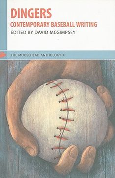 portada The Moosehead Anthology 11: Dingers: Contemporary Baseball Writing (en Inglés)