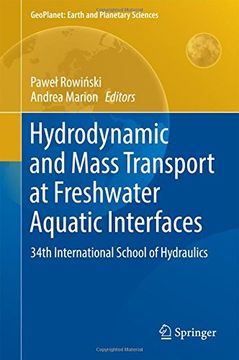 portada Hydrodynamic and Mass Transport at Freshwater Aquatic Interfaces: 34th International School of Hydraulics (GeoPlanet: Earth and Planetary Sciences)