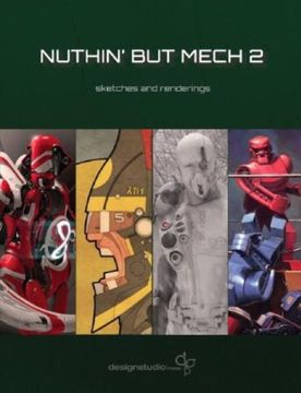 portada Nuthin' but Mech 2: Sketches and Renderings