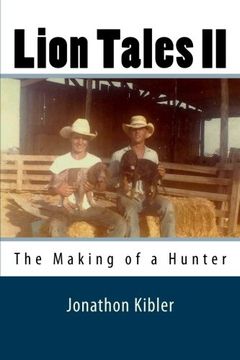 portada Lion Tales II: The Making of a Hunter (Volume 2)