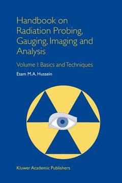 portada handbook on radiation probing, gauging, imaging and analysis: volume i basics and techniques (en Inglés)