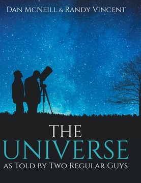 portada The Universe as Told by Two Regular Guys (en Inglés)