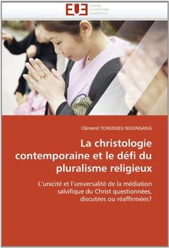portada La Christologie Contemporaine Et Le Defi Du Pluralisme Religieux