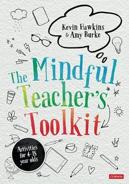 portada The Mindful Teacher'S Toolkit: Awareness-Based Wellbeing in Schools (Corwin Ltd) (en Inglés)