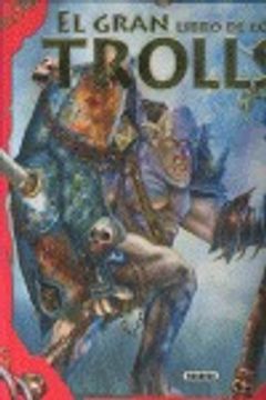 portada El gran libro de los trolls (Aventuras Fantásticas)