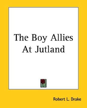 portada the boy allies at jutland (en Inglés)