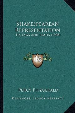 portada shakespearean representation: its laws and limits (1908) (in English)