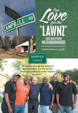 portada Our Love for the "Lawnz": Like No Other Neighborhood (en Inglés)