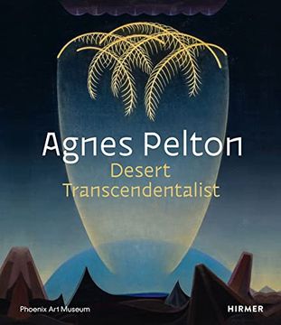 portada Agnes Pelton: Desert Transcendentalist (en Inglés)