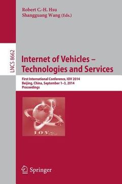 portada Internet of Vehicles -- Technologies and Services: First International Conference, Iov 2014, Beijing, China, September 1-3, 2014, Proceedings