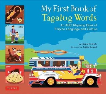 portada My First Book of Tagalog Words: An abc Rhyming Book of Filipino Language and Culture (my First Book Of. -Miscellaneous (en Inglés)