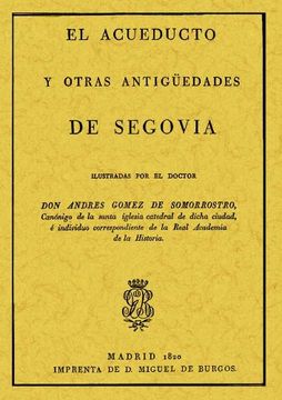 portada El acueducto y otras antigüedades de Segovia
