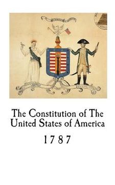 portada The Constitution of The United States of America: 1787 (in English)