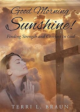 portada Good Morning Sunshine!: Finding Strength and Comfort in God