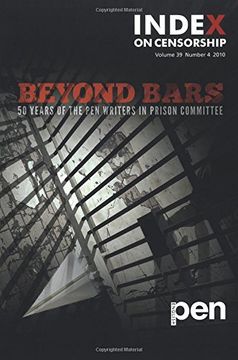 portada Beyond Bars: 50 Years of the pen Writers in Prison Committee (Index on Censorship) (in English)