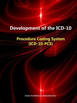 portada Development of the ICD-10: Procedure Coding System (ICD-10-PCS) (en Inglés)
