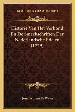 portada Historie Van Het Verbond En De Smeekschriften Der Nederlandsche Edelen (1779)