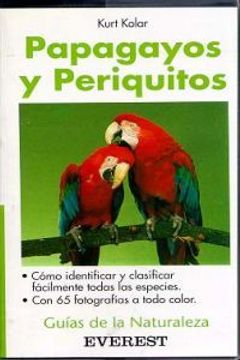 portada Papagayos Y Periquitos (Guías de la naturaleza de bolsillo)