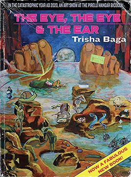 portada Trisha Baga: The Eye, the Eye and the Ear (en Inglés)