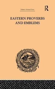 portada Eastern Proverbs and Emblems: Illustrating Old Truths (en Inglés)