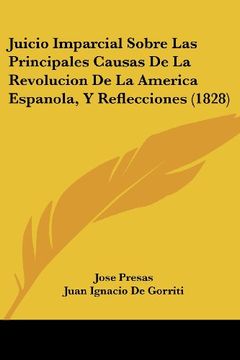 portada Juicio Imparcial Sobre las Principales Causas de la Revolucion de la America Espanola, y Reflecciones