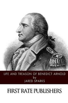 portada Life and Treason of Benedict Arnold (en Inglés)