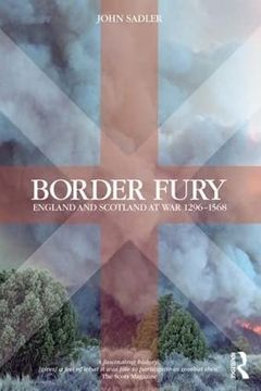 portada Border Fury: England and Scotland at War 1296-1568 (en Inglés)