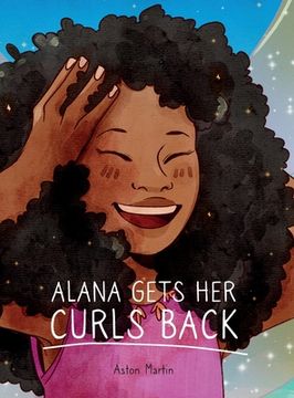portada Alana Gets her Curls Back (en Inglés)