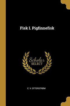 portada Fisk i. Pigfinnefisk (en Danés)