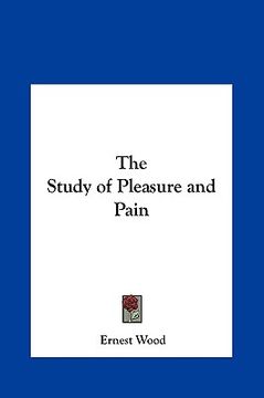 portada the study of pleasure and pain (en Inglés)