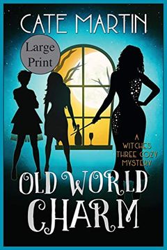 portada Old World Charm: A Witches Three Cozy Mystery (The Witches Three Cozy Mysteries) 
