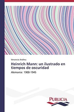 portada Heinrich Mann: un ilustrado en tiempos de oscuridad