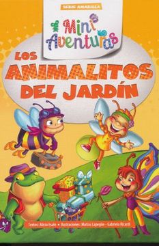 portada Animalitos del Jardin, Los. Mini Aventuras Serie Amarilla / pd.