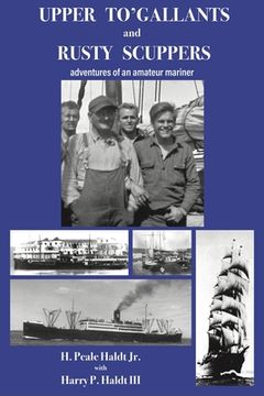 portada Upper To' Gallants and Rusty Scuppers: adventures of an amateur mariner (en Inglés)
