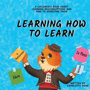 portada Learning How to Learn: A Children's Book About Learning Misconceptions and How to Overcome Them