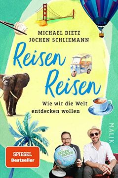 portada Reisen Reisen: Wie wir die Welt Entdecken Wollen | das Buch zum Erfolgreichsten Deutschsprachigen Reise-Podcast »Reisen Reisen« (en Alemán)