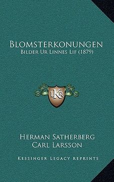 portada blomsterkonungen: bilder ur linnes lif (1879)