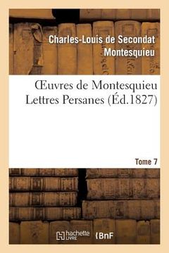 portada Oeuvres de Montesquieu. T7 Lettres Persanes (en Francés)