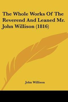portada the whole works of the reverend and leaned mr. john willison (1816) (en Inglés)