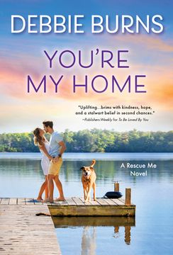 portada You're my Home: Second Chance Romance (Rescue me, 7) 