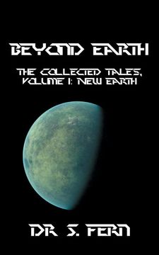portada Beyond Earth: The Collected Tales, Volume 1: New Earth (en Inglés)