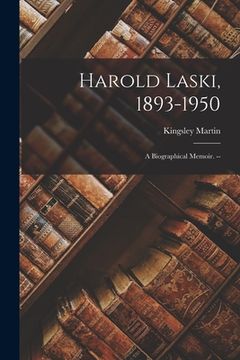portada Harold Laski, 1893-1950: a Biographical Memoir. --