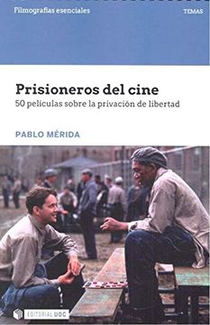 portada Prisioneros del Cine: 50 Películas Sobre la Privación de Libertad (in Spanish)