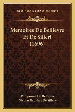 portada Memoires De Bellievre Et De Silleri (1696) (in French)