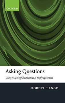 portada Asking Questions: Using Meaningful Structures to Imply Ignorance (en Inglés)