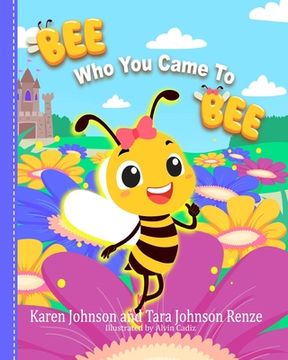 portada Bee Who You Came To Bee