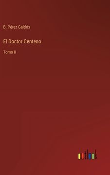 portada El Doctor Centeno: Tomo II (in Spanish)