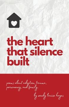 portada The Heart That Silence Built (in English)