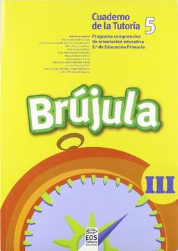 portada Brújula III (Cuaderno del alumno, 5º E.P.): Programa comprensivo de orientación para E.P. (Talleres educativos)