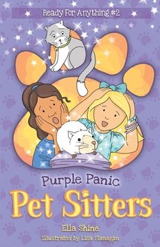 portada Purple Panic: Pet Sitters: Ready for Anything #2: A Funny Junior Reader Series (Ages 5-8) With a Sprinkle of Magic (en Inglés)